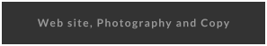 Web site, Photography and Copy